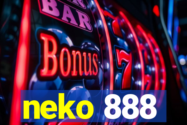 neko 888